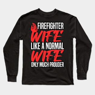 Firefighter Wife Long Sleeve T-Shirt